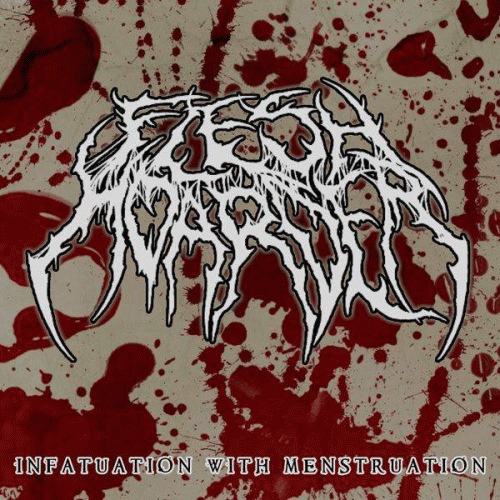 Flesh Hoarder : Infatuation with Menstruation